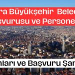 Ankara Büyükşehir Belediyesi İş İlanları ve Personel Alımı 2025