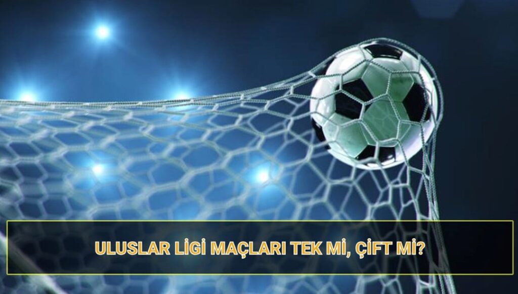UEFA ULUSLAR LİGİ MAÇ TAKVİMİ VE FİNAL TARİHLERİ