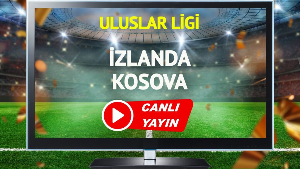 İzlanda vs Kosova Maçı Canlı İzle! Detaylar Burada