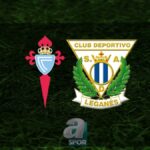 “Celta Vigo-Leganes Maçı: Ne Zaman, Saat Kaçta ve Hangi Kanalda?”