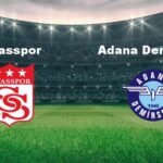 Sivasspor – Adana Demir Maçı Yayın Bilgileri
