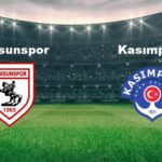 Samsunspor – Kasımpaşa Maçı Ne Zaman ve Hangi Kanalda?