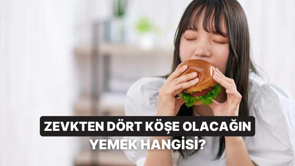 Ruh Haline Uygun Lezzeti Bul! 🍽️