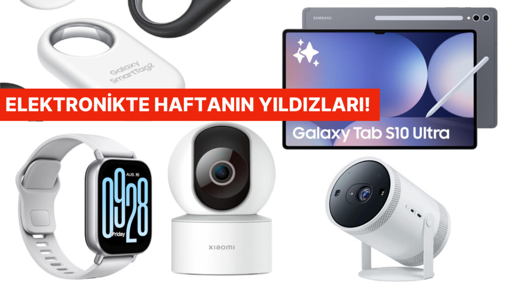 Haftanın En Çok Satan Elektronik Ürünleri!