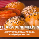 Sodalı Poğaça ve Domates: Lezzet Bombası!