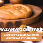 Ramazan Pidesi ve Kadayıflı Hurma Dolması Tarifi