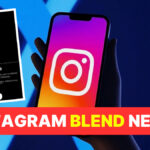 Instagram’dan Yeni Özellik: Blend ile Ortak İlgi Alanlarına Özel Reels Akışı!