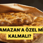Ramazan Pidesi: Neden Sadece Bir Ay Boyunca Satılıyor?