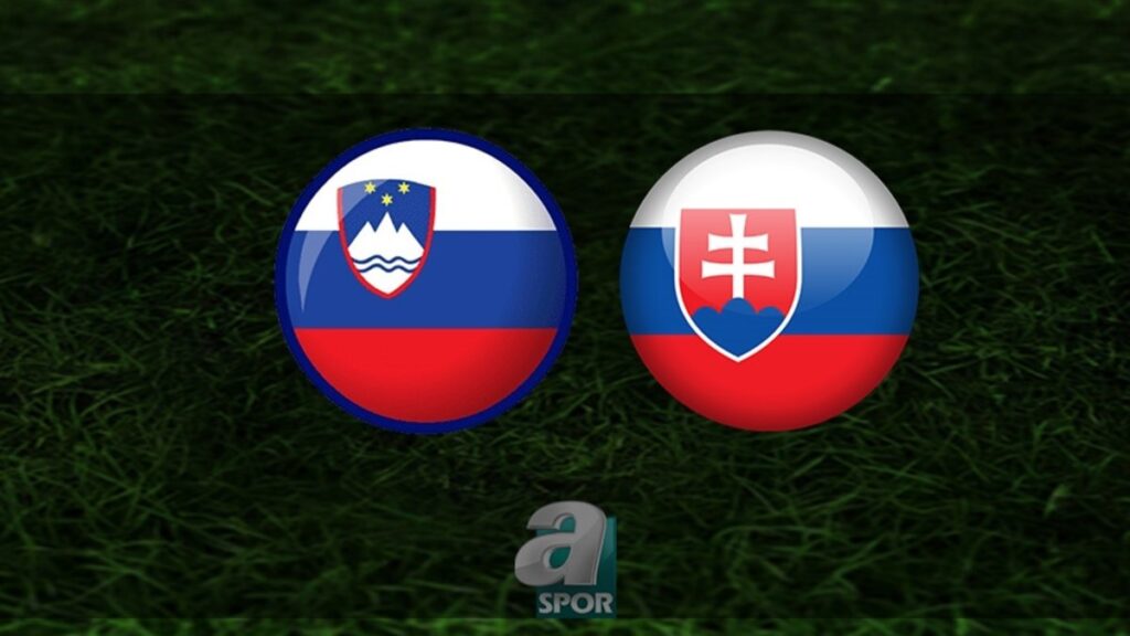 “SLOVENYA – SLOVAKYA MAÇI NE ZAMAN, SAAT KAÇTA VE HANGİ KANALDA?”